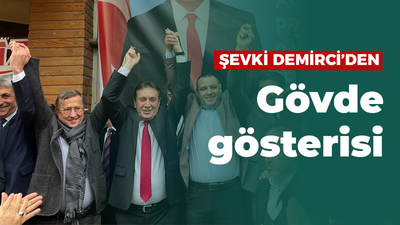 Şevki Demirci’den gövde gösterisi