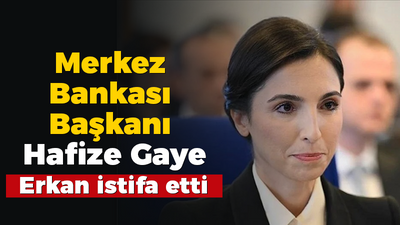 Merkez Bankası Başkanı Hafize Gaye Erkan istifa etti, Hafize Gaye Erkan kimdir?