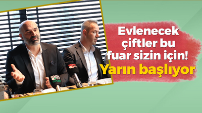 Evlenecek çiftler bu fuar sizin için! Yarın başlıyor