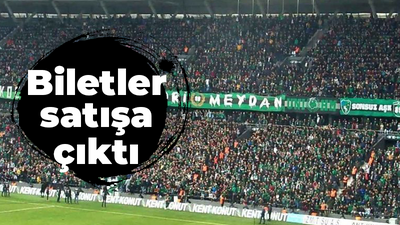 Biletler satışa çıktı