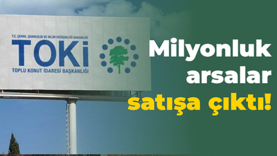 Milyonluk arsalar satışa çıktı!