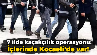 7 ilde kaçakçılık operasyonu: İçlerinde Kocaeli'de var!