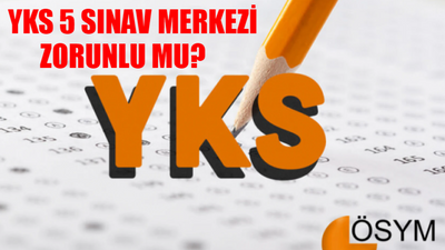 YKS 5 Sınav Merkezi TERCİHİ: YKS Sınav Merkezi 5 Tane Zorunlu Mu? Sınav Merkezi Tercihi Nasıl Yapılır? YKS Sınav Merkezi Tercihi Neden 5 Tane?