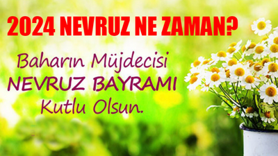 2024 Nevruz Bayramı Tarihi: Nevruz Nedir, Nasıl Kutlanır? 2024 Nevruz Ne Zaman? Nevruz Bayramı Gelenekleri