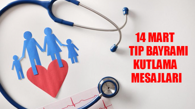 14 MART TIP BAYRAMI KUTLAMA MESAJLARI RESİMLİ: En Güzel, En Anlamlı 14 Mart Tıp Bayramı Sözleri! 14 Mart Tıp Bayramınız Kutlu Olsun