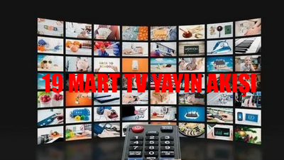 19 MART TV YAYIN AKIŞI 2024 SALI: Salı Günü Hangi Diziler Var? Kanal D, Now, ATV, Show TV, TRT 1, Star TV, TV8 Yayın Akışı Bugün