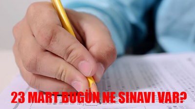 23 MART NE SINAVI VAR? Bugün Hangi Sınav Var? Bugün Sınav Mı Var? 23 Mart 2024 Cumartesi MEB, ÖSYM Sınav Tarihleri