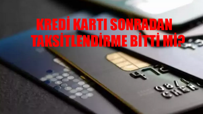 KREDİ KARTI SONRADAN TAKSİTLENDİRME YAPANLAR DİKKAT: Ziraat - Vakıfbank Kredi Kartı Sonradan Taksitlendirme Kalktı Mı?