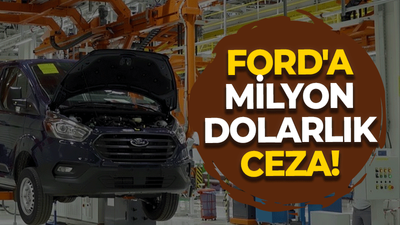 FORD'A DEV CEZA!