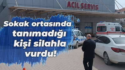 Sokak ortasında tanımadığı kişi silahla vurdu!