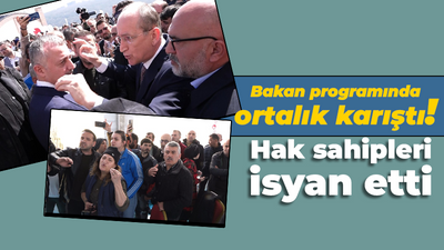 Bakan programında ortalık karıştı! Hak sahipleri isyan etti