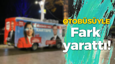 CHP’li Karakadılar otobüsüyle fark yarattı!