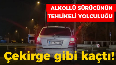 Alkollü sürücünün tehlikeli yolculuğu: Çekirge gibi kaçtı