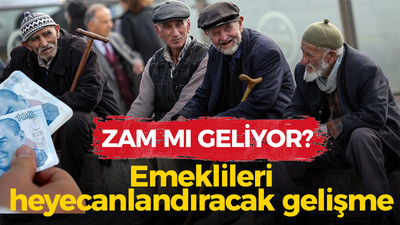 Emeklileri heyecanlandıracak gelişme: Zammı geliyor?