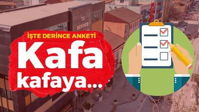 Derince anketini yayınladı! Kafa kafaya…