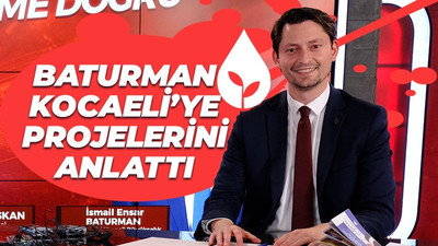 Baturman Kocaeli'ye projelerini anlattı