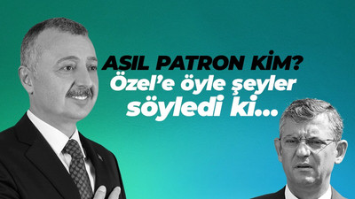 Asıl patron kim? Özel’e öyle şeyler söyledi ki…