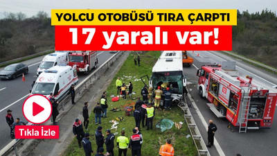 Yolcu otobüsü TIR'a çarptı: 17 yaralı var!