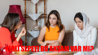 Bu Akşam Kirli Sepeti Var Mı? 31 Mart Kirli Sepeti Bugün Var Mı? Kirli Sepeti Yeni Bölüm Ne Zaman?