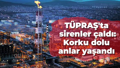 TÜPRAŞ'ta sirenler çaldı: Korku dolu anlar yaşandı