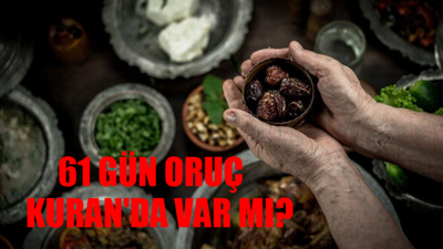 61 Gün Oruç Var Mı? 61 Gün Oruç Tutmazsak Ne Olur? Oruç Bozulunca 61 Gün Kuranda Geçiyor Mu?