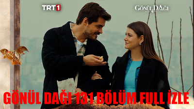 GÖNÜL DAĞI SON BÖLÜM FULL İZLE: TRT 1 Gönül Dağı 131 Bölüm İzle Full HD Tek Parça! Gönül Dağı Son Bölüm İzle Youtube Tek Parça