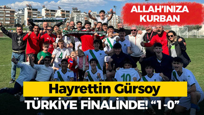 Allah’ınıza kurban! Hayrettin Gürsoy Türkiye finalinde! “1-0”