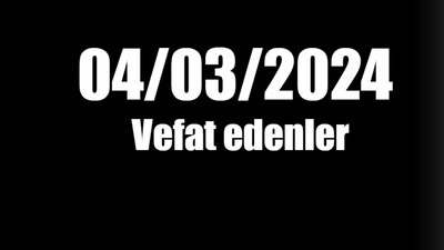 Kocaeli vefat edenler 4 Mart listesi: 4 Mart 2024 Kocaeli bugün vefat edenler