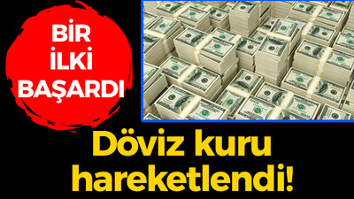 Döviz kuru hareketlendi! Dolar bir ilki başardı