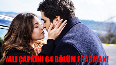 YALI ÇAPKINI 64 BÖLÜM FRAGMAN: Star TV Yalı Çapkını Yeni Bölüm Fragmanı! Yalı Çapkını Fragman 64. Bölüm