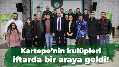 Kartepe’nin kulüpleri iftarda bir araya geldi!