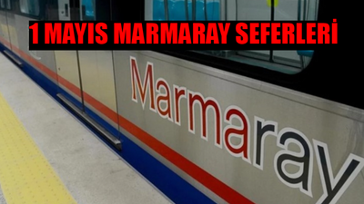 1 MAYIS MARMARAY SEFERLERİ 2024: 1 Mayıs Marmaray Açık Mı, Çalışıyor Mu? 1 Mayıs İşçi Bayramı Marmaray Durakları ve Saatleri