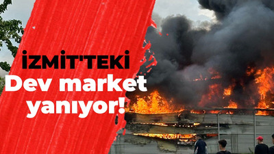 İzmit’teki dev Vip Gross market yanıyor! İzmit Belediyesinin binasına da sıçradı!