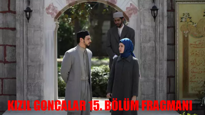 KIZIL GONCALAR 15. BÖLÜM FRAGMANI İZLE: Now TV Kızıl Goncalar Yeni Bölüm Fragmanı İzle! Kızıl Goncalar Fragman 15 Bölüm Fragmanı