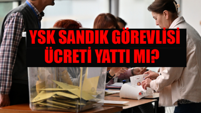 YSK SANDIK GÖREVLİSİ ÜCRETİ SORGULAMA: Sandık Görevlisi Ücreti Yattı Mı, Ne Zaman Yatacak? YSK Sandık Görevlisi Ücreti Nereden Alınacak?