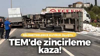 TEM'de büyük kaza! Kilometrelerce kuyruk oluştu