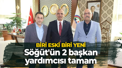 BİRİ ESKİ BİRİ YENİ Söğüt'ün 2 başkan yardımcısı tamam