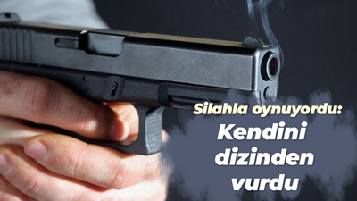 Silahla oynuyordu: Kendini dizinden vurdu