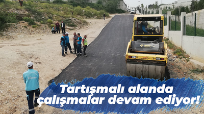 Tartışmalı alanda çalışmalar devam ediyor!