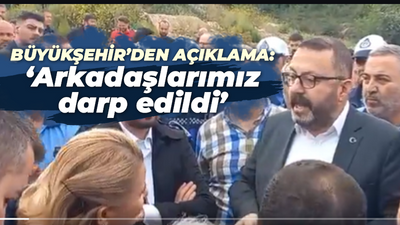 Kocaeli Büyükşehir Belediyesi: Çalışma arkadaşlarımız darp edildi