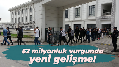 52 milyonluk vurgunda yeni gelişme!