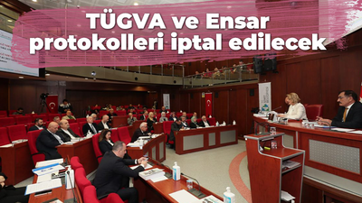 TÜGVA ve Ensar protokolleri iptal edilecek