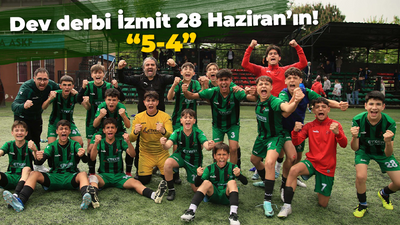 Dev derbi İzmit 28 Haziran’ın! “5-4”