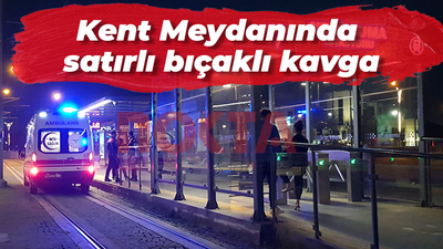 Kent Meydanında satırlı bıçaklı kavga