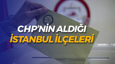 CHP'NİN ALDIĞI İSTANBUL İLÇELERİ 2024: İstanbul'da CHP Hangi İlçeleri Aldı? 31 Mart İstanbul İlçeleri Seçim Sonuçları