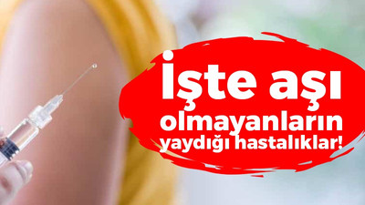 İşte aşı olmayanların yaydığı hastalıklar!