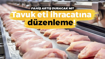 Tavuk eti ihracatına düzenleme!