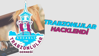 Kocaeli Trabzonlular Derneği hacklendi!