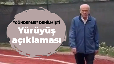 Devlet Bahçeli'den çok konuşulacak 'yürüyüş' açıklaması