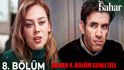 BAHAR 8. BÖLÜM CANLI İZLE SHOW TV LİNKİ: Bahar Dizisi 8 Bölüm Full İzle Tek Parça! Show TV Bahar Son Bölüm İzle Youtube Tek Parça